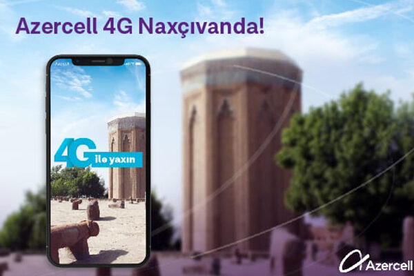 Azercell 4G Naxçıvanda!