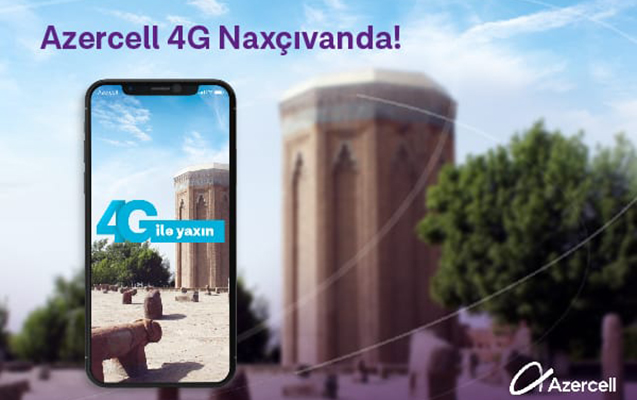 Azercell 4G Naxçıvanda!