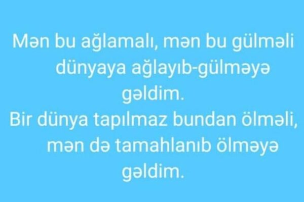 Hacı Şahinin son votsap statusu: “Ölməyə gəldim…”