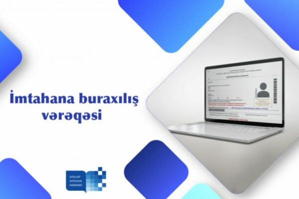 DİM: Şagirdlər imtahana buraxılış vərəqələrini çap edə bilərlər