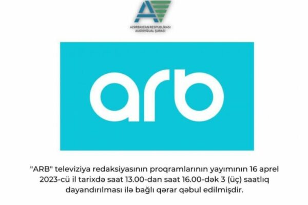 Audiovizual Şura “ARB”nin yayımının müvəqqəti dayandırılması barədə qərar qəbul edib