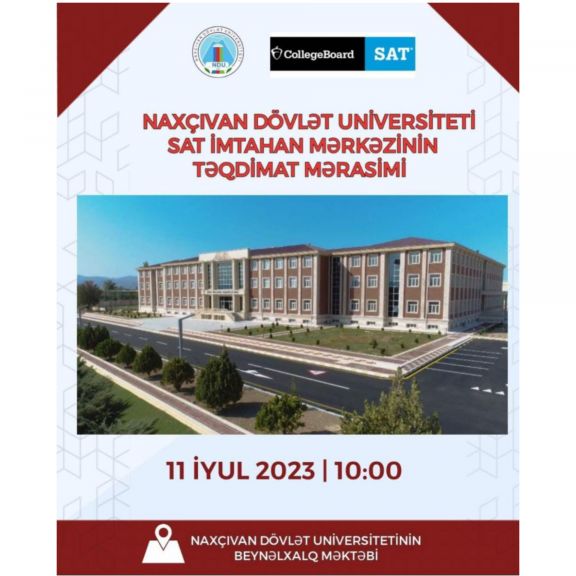 Naxçıvan Dövlət Universitetinin SAT imtahan mərkəzinin təqdimatı olacaq