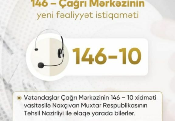 Naxçıvan Muxtar Respublikası Təhsil Nazirliyi ilə əlaqə yaratmaq üçün yeni zəng xidməti istifadəyə verilib